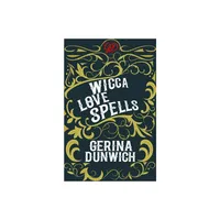 Wicca Love Spells - by Gerina Dunwich (Paperback)