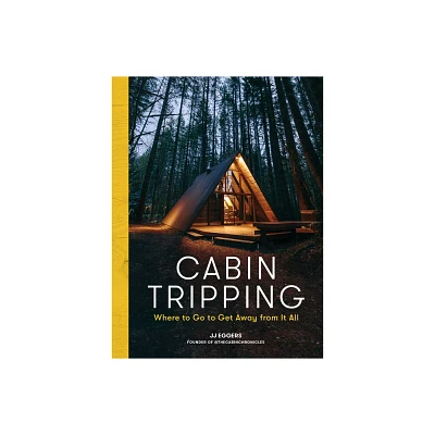 Cabin Tripping - by Jj Eggers (Hardcover)