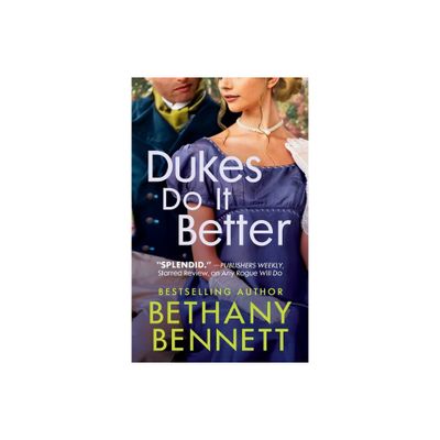 Dukes Do It Better - (Misfits of Mayfair) by Bethany Bennett (Paperback)