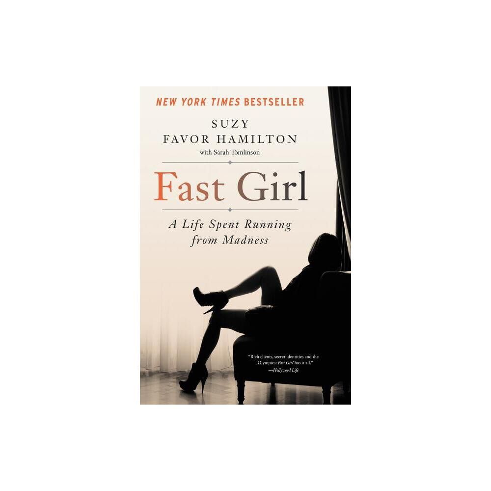 Harpercollins Fast Girl - by Suzy Favor Hamilton (Paperback) | The Market  Place