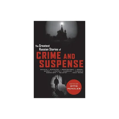 Greatest Russian Stories of Crime and Suspense - (Pegasus Crime (Paperback)) by Otto Penzler (Paperback)