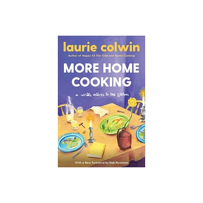 More Home Cooking - by Laurie Colwin (Paperback)