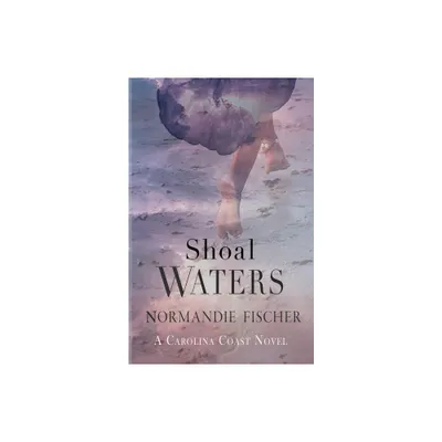 Shoal Waters - by Normandie Fischer (Paperback)