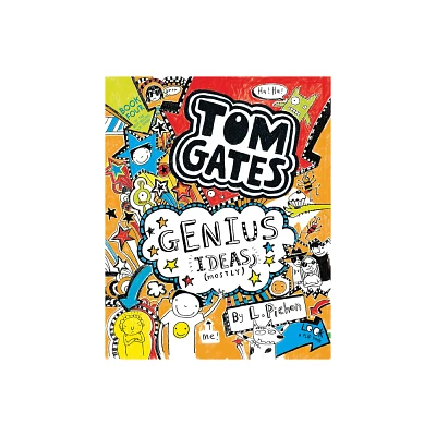 Tom Gates: Genius Ideas (Mostly) - by L Pichon (Paperback)