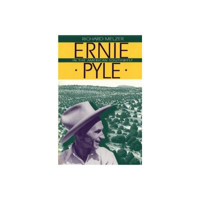 Ernie Pyle in the American Southwest