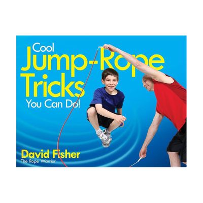 Cool Jump-Rope Tricks You Can Do! - by David Fisher (Paperback)