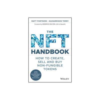 The NFT Handbook - by Matt Fortnow & Quharrison Terry (Paperback)