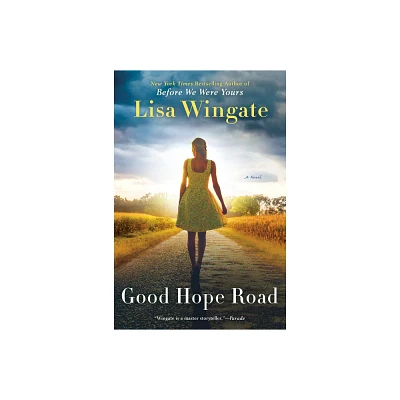 Good Hope Road - By Lisa Wingate ( Paperback )