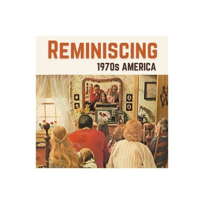 Reminiscing 1970s America - Large Print by Jacqueline Melgren (Paperback)