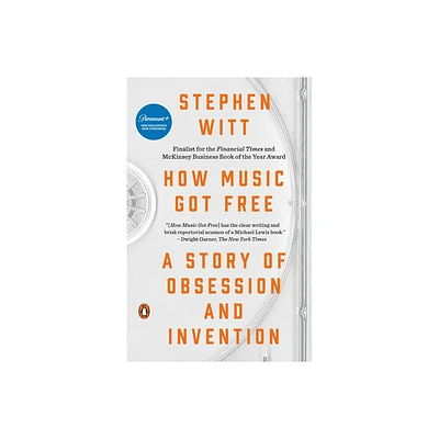 How Music Got Free - by Stephen Witt (Paperback)