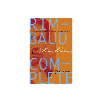 Rimbaud Complete - (Modern Library Classics) by Arthur Rimbaud (Paperback)