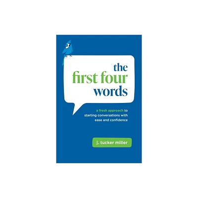 The First Four Words - by Tucker Miller (Paperback)