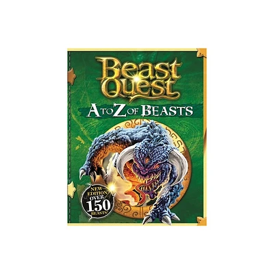 Beast Quest: A to Z of Beasts - by Adam Blade (Hardcover)