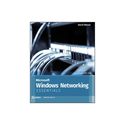 Microsoft Windows Networking Essentials - by Darril Gibson (Paperback)