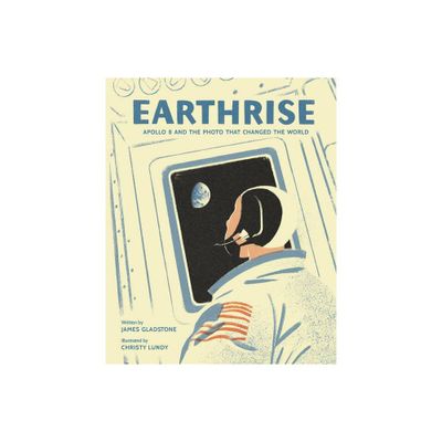 Earthrise - by James Gladstone (Hardcover)