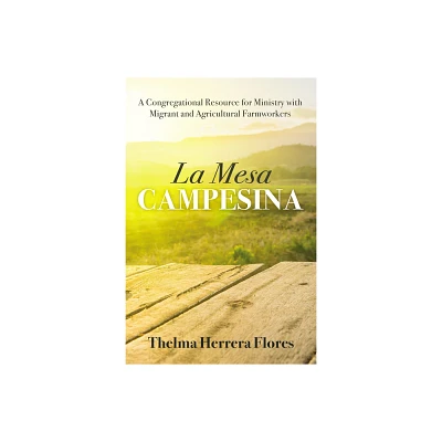 La Mesa Campesina - by Thelma Herrera Flores (Hardcover)