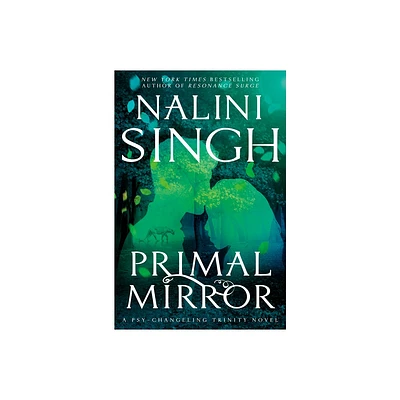 Primal Mirror - (Psy-Changeling Trinity) by Nalini Singh (Hardcover)