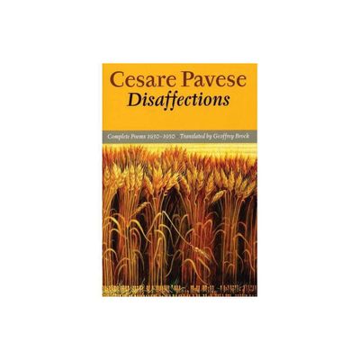 Disaffections - by Cesare Pavese (Paperback)