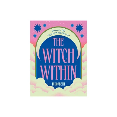 The Witch Within - by Tudorbeth (Hardcover)