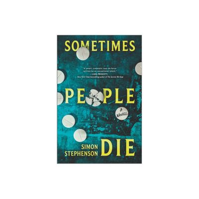 Sometimes People Die - by Simon Stephenson (Hardcover)