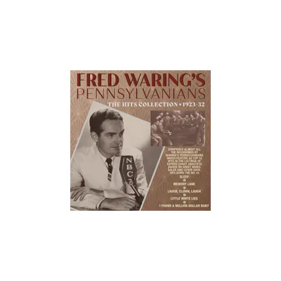 Fred Warings Pennsylvanians - The Hits Collection 1923-32 (CD)