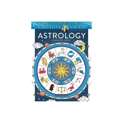 Creative Haven Astrology Coloring Book - (Adult Coloring Books: Fantasy) by Jessica Mazurkiewicz (Paperback)