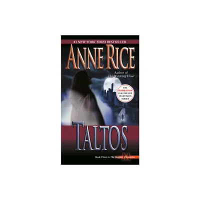 Taltos - (Lives of Mayfair Witches) by Anne Rice (Paperback)