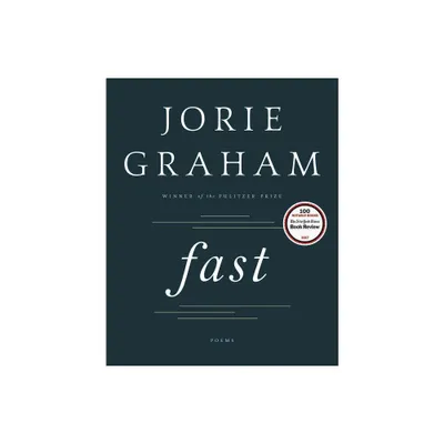 Fast - by Jorie Graham (Paperback)