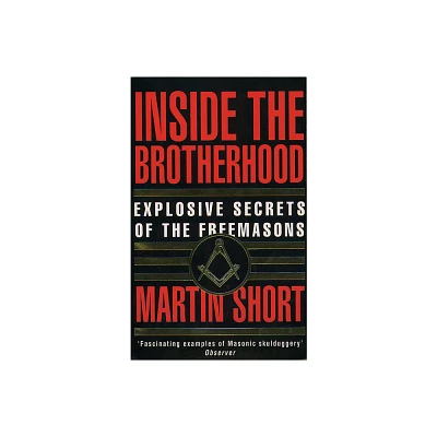 Inside the Brotherhood - by Martin Short (Paperback)