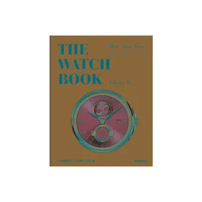 The Watch Book: More Than Time Volume II - by Gisbert L Brunner (Hardcover)