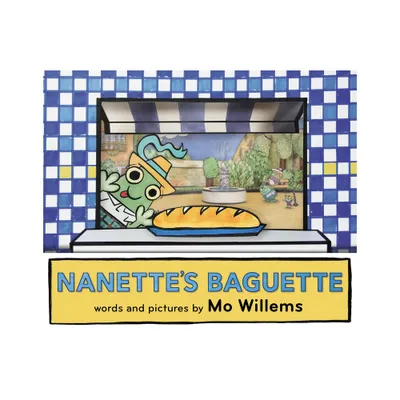 Nanettes Baguette (Hardcover) by Mo Willems