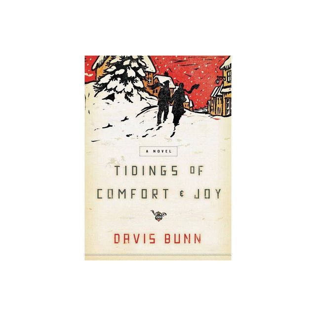 Tidings of Comfort and Joy - by Davis Bunn (Paperback)