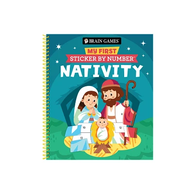 Brain Games - My First Sticker by Number: Nativity (Christmas) - by Publications International Ltd & New Seasons & Brain Games (Spiral Bound)