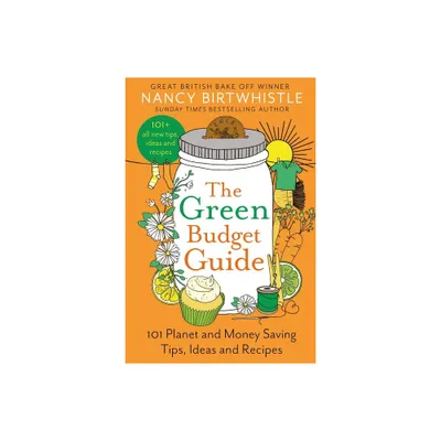 The Green Budget Guide - by Nancy Birtwhistle (Hardcover)