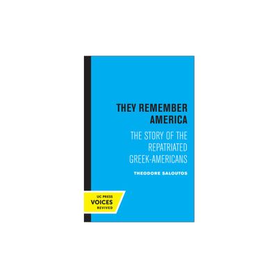 They Remember America - by Theodore Saloutos (Paperback)