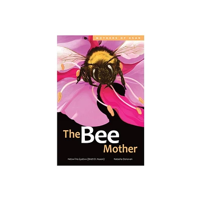 The Bee Mother - (Mothers of Xsan) by Huson (Hardcover)