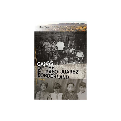 Gangs of the El Paso-Jurez Borderland