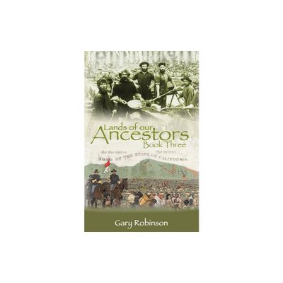 Lands of our Ancestors Book Three - by Gary Robinson (Paperback)