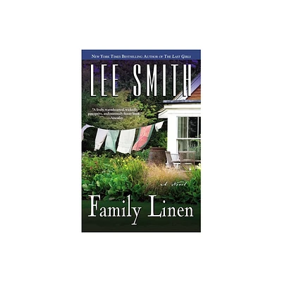 Family Linen - by Lee Smith (Paperback)