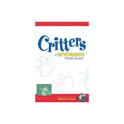 Critters of Wyoming Pocket Guide - (Wildlife Pocket Guides for Kids) (Paperback)