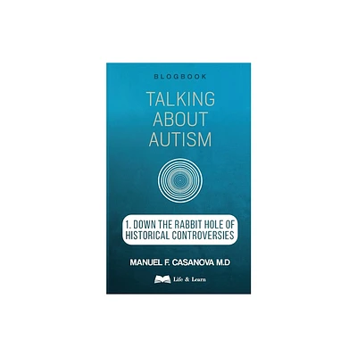 Talking About Autism - by Manuel F Casanova (Paperback)