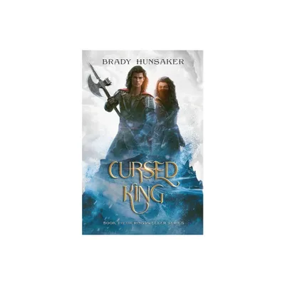 Cursed King - by Brady Hunsaker (Paperback)