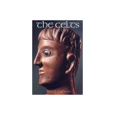 The Celts: A History - by Dith  Hgin (Paperback)