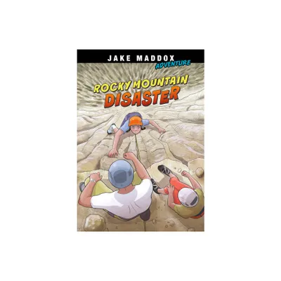 Rocky Mountain Disaster - (Jake Maddox Adventure) by Jake Maddox (Paperback)