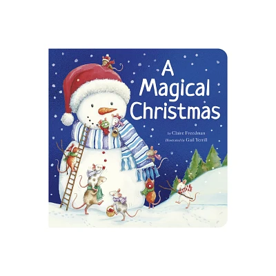 A Magical Christmas - by Claire Freedman (Board Book)