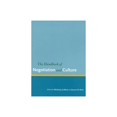 The Handbook of Negotiation and Culture - (Stanford Business Books (Hardcover)) by Michele J Gelfand & Jeanne M Brett (Hardcover)