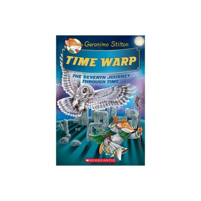 Time Warp (Geronimo Stilton Journey Through Time #7) - (Hardcover)