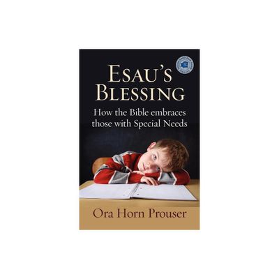 Esaus Blessing - by Ora Horn Prouser (Paperback)