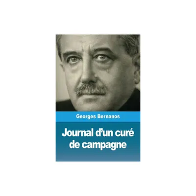 Journal dun cur de campagne - by Georges Bernanos (Paperback)