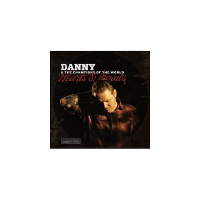 Danny & the Champions of the World - Hearts & Arrows (180 Gram Vinyl)